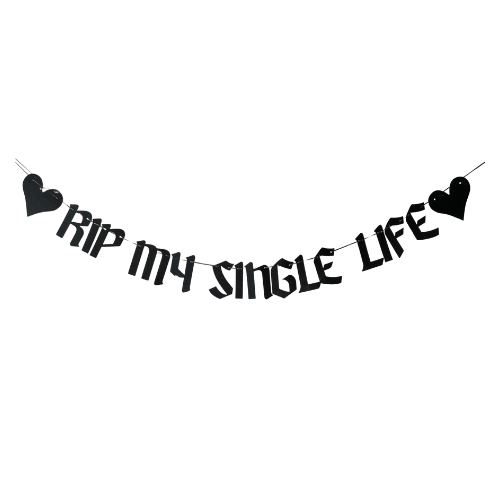 Banner - "RIP My Single Life" - Black