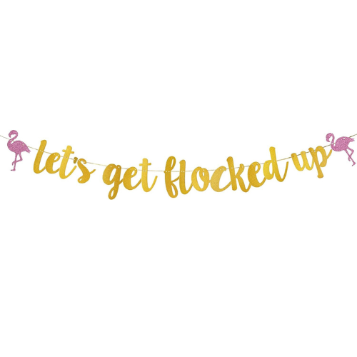 Banner - "Let's Get Flocked Up"