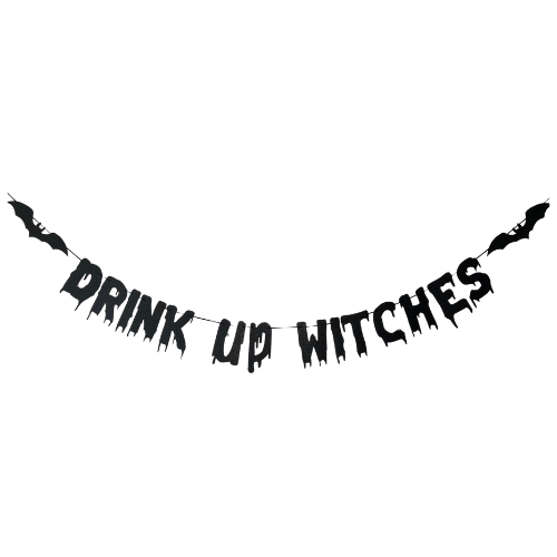 Banner - "Drink Up Witches"